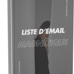 Liste d’Email Magnétique” par my.digitaleaventure, guide pour créer une base email qualifiée et engageante pour vendre en ligne.